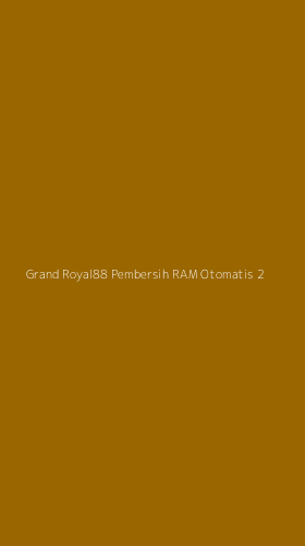 Tampilan Antarmuka Aplikasi Grand Royal88 Pembersih Ram Otomatis - 2