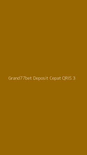 Tampilan Antarmuka Aplikasi Grand77bet Deposit Cepat Qris - 3