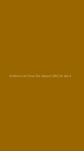 Tampilan Antarmuka Aplikasi Gridtoto Com Situs Slot Deposit Qris 24 Jam - 4