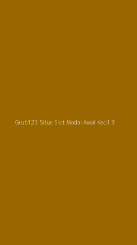 Tampilan Antarmuka Aplikasi Grub123 Situs Slot Modal Awal Kecil - 3