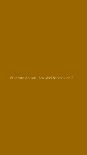 Tampilan Antarmuka Aplikasi Gruptoto Aplikasi Apk Mod Bebas Iklan - 2