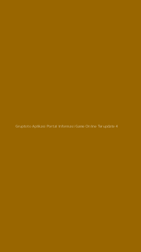 Tampilan Antarmuka Aplikasi Gruptoto Aplikasi Portal Informasi Game Online Terupdate - 4