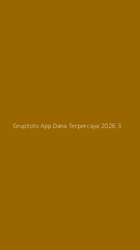 Tampilan Antarmuka Aplikasi Gruptoto App Dana Terpercaya 2026 - 3