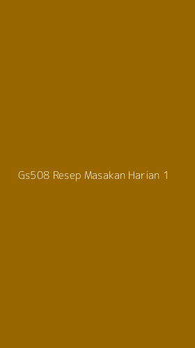 Tampilan Antarmuka Aplikasi Gs508 Resep Masakan Harian - 1