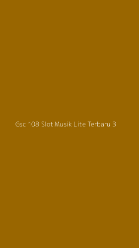Tampilan Antarmuka Aplikasi Gsc 108 Slot Musik Lite Terbaru - 3