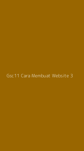 Tampilan Antarmuka Aplikasi Gsc11 Cara Membuat Website - 3