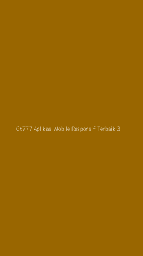 Tampilan Antarmuka Aplikasi Gt777 Aplikasi Mobile Responsif Terbaik - 3