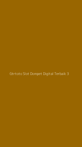 Tampilan Antarmuka Aplikasi Gtrtoto Slot Dompet Digital Terbaik - 3