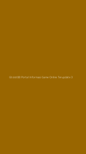 Tampilan Antarmuka Aplikasi Gtslot88 Portal Informasi Game Online Terupdate - 3