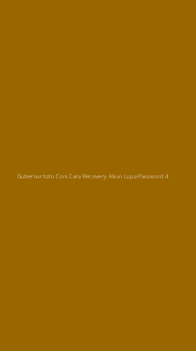 Tampilan Antarmuka Aplikasi Gubernurtoto Com Cara Recovery Akun Lupa Password - 4