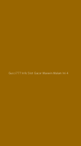 Tampilan Antarmuka Aplikasi Gucci777 Info Slot Gacor Maxwin Malam Ini - 4