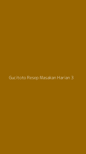 Tampilan Antarmuka Aplikasi Gucitoto Resep Masakan Harian - 3