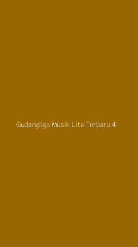 Tampilan Antarmuka Aplikasi Gudangliga Musik Lite Terbaru - 4