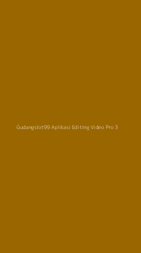 Tampilan Antarmuka Aplikasi Gudangslot99 Aplikasi Editing Video Pro - 3