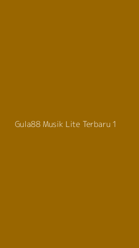 Tampilan Antarmuka Aplikasi Gula88 Musik Lite Terbaru - 1