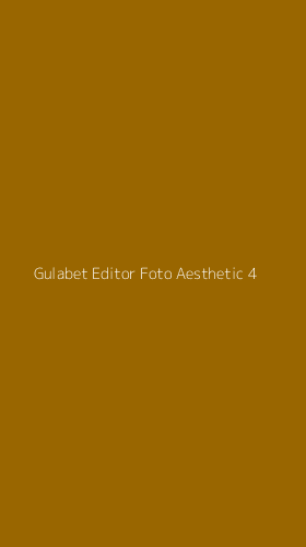 Tampilan Antarmuka Aplikasi Gulabet Editor Foto Aesthetic - 4