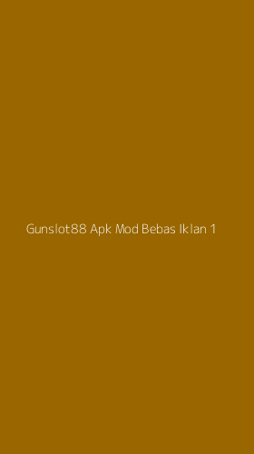 Tampilan Antarmuka Aplikasi Gunslot88 Apk Mod Bebas Iklan - 1