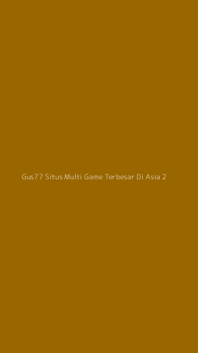 Tampilan Antarmuka Aplikasi Gus77 Situs Multi Game Terbesar Di Asia - 2