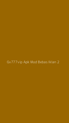 Tampilan Antarmuka Aplikasi Gv777vip Apk Mod Bebas Iklan - 2