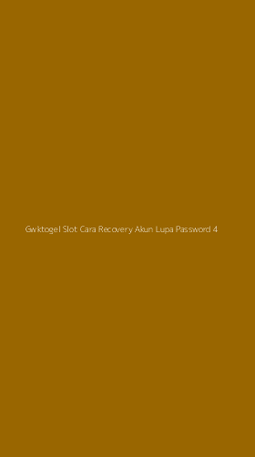Tampilan Antarmuka Aplikasi Gwktogel Slot Cara Recovery Akun Lupa Password - 4