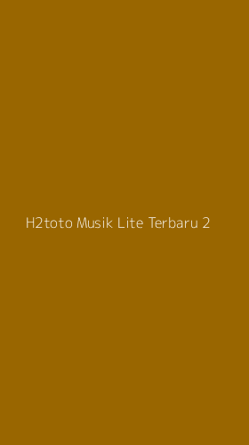 Tampilan Antarmuka Aplikasi H2toto Musik Lite Terbaru - 2