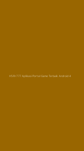 Tampilan Antarmuka Aplikasi H5 Rr777 Aplikasi Portal Game Terbaik Android - 4