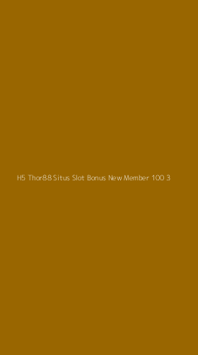 Tampilan Antarmuka Aplikasi H5 Thor88 Situs Slot Bonus New Member 100 - 3