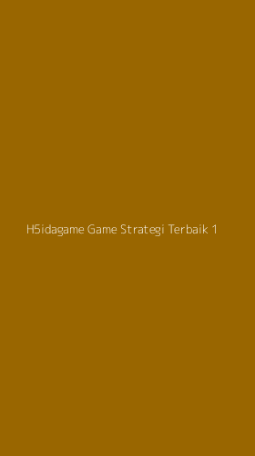 Tampilan Antarmuka Aplikasi H5idagame Game Strategi Terbaik - 1