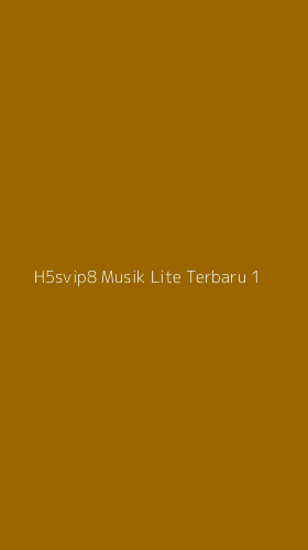 Tampilan Antarmuka Aplikasi H5svip8 Musik Lite Terbaru - 1