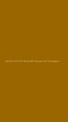 Tampilan Antarmuka Aplikasi Hacked Slot Rtp 99 Akurat Panduan Seo Terlengkap - 4