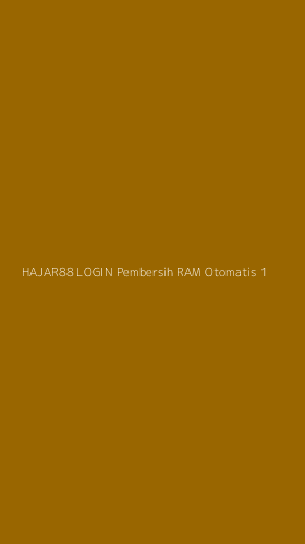 Tampilan Antarmuka Aplikasi Hajar88 Login Pembersih Ram Otomatis - 1