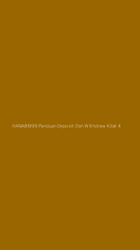 Tampilan Antarmuka Aplikasi Hanabi999 Panduan Deposit Dan Withdraw Kilat - 4