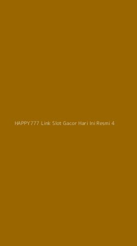 Tampilan Antarmuka Aplikasi Happy777 Link Slot Gacor Hari Ini Resmi - 4