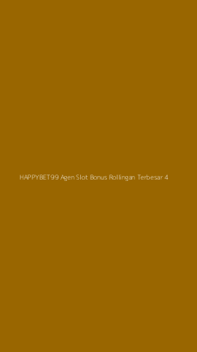Tampilan Antarmuka Aplikasi Happybet99 Agen Slot Bonus Rollingan Terbesar - 4