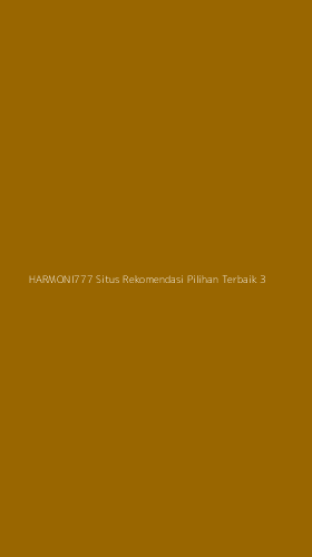 Tampilan Antarmuka Aplikasi Harmoni777 Situs Rekomendasi Pilihan Terbaik - 3