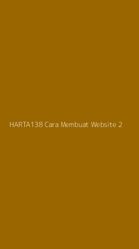 Tampilan Antarmuka Aplikasi Harta138 Cara Membuat Website - 2