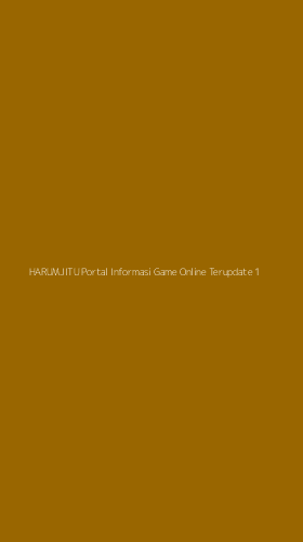 Tampilan Antarmuka Aplikasi Harumjitu Portal Informasi Game Online Terupdate - 1