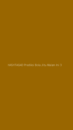 Tampilan Antarmuka Aplikasi Hashtag4d Prediksi Bola Jitu Malam Ini - 3
