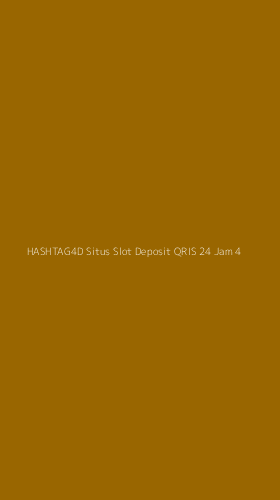 Tampilan Antarmuka Aplikasi Hashtag4d Situs Slot Deposit Qris 24 Jam - 4