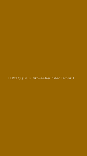 Tampilan Antarmuka Aplikasi Hebohqq Situs Rekomendasi Pilihan Terbaik - 1
