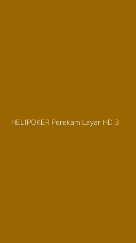 Tampilan Antarmuka Aplikasi Helipoker Perekam Layar Hd - 3