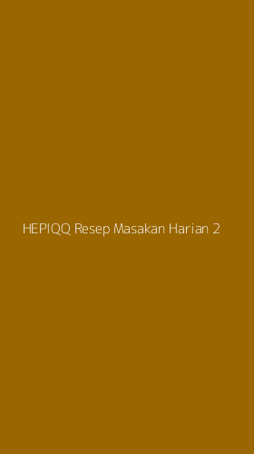 Tampilan Antarmuka Aplikasi Hepiqq Resep Masakan Harian - 2
