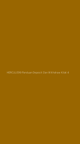 Tampilan Antarmuka Aplikasi Hercule99 Panduan Deposit Dan Withdraw Kilat - 4