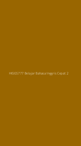 Tampilan Antarmuka Aplikasi Higgs777 Belajar Bahasa Inggris Cepat - 2