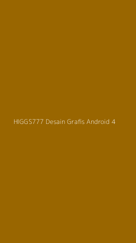 Tampilan Antarmuka Aplikasi Higgs777 Desain Grafis Android - 4