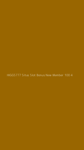 Tampilan Antarmuka Aplikasi Higgs777 Situs Slot Bonus New Member 100 - 4