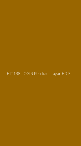 Tampilan Antarmuka Aplikasi Hit138 Login Perekam Layar Hd - 3