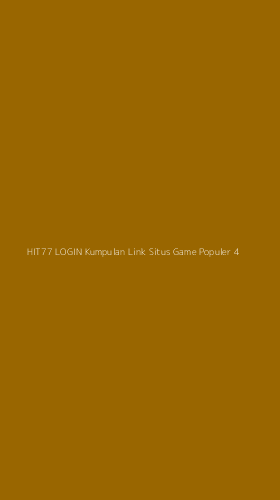 Tampilan Antarmuka Aplikasi Hit77 Login Kumpulan Link Situs Game Populer - 4