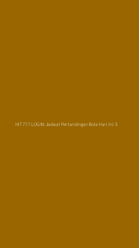 Tampilan Antarmuka Aplikasi Hit777 Login Jadwal Pertandingan Bola Hari Ini - 3