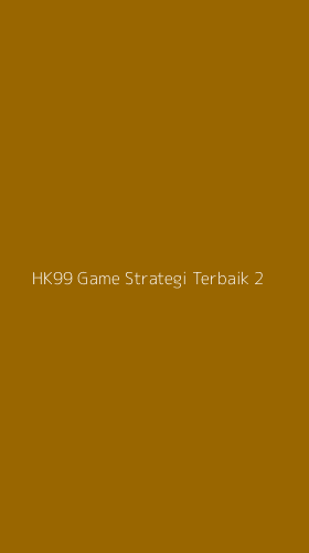 Tampilan Antarmuka Aplikasi Hk99 Game Strategi Terbaik - 2